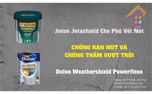 Sơn dulux-jotun che phủ vết nứt, chống rạn nứt và chống thấm hiệu quả