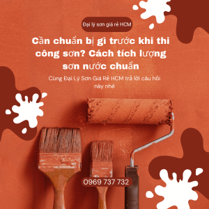 Cách tính lượng sơn chuẩn, chuẩn bị trước khi thi công sơn
